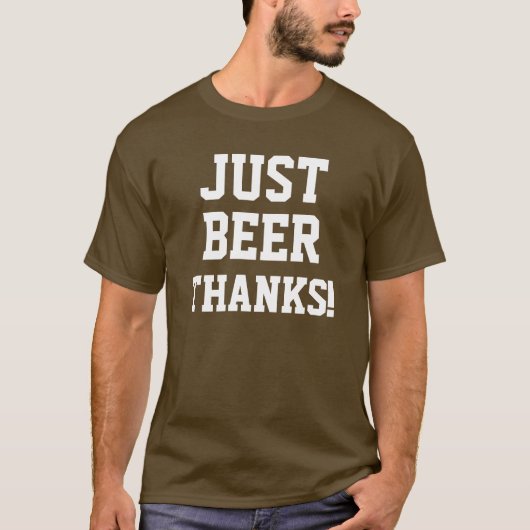 ALLEEN BEER BEDANKT!/Wit T-shirt (Voorkant)