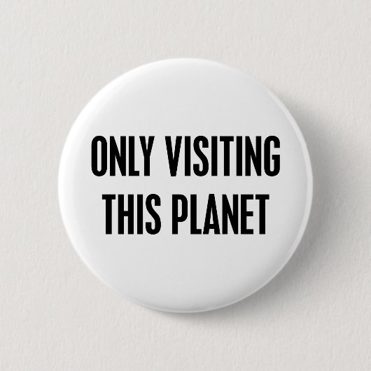 Alleen bezoeken aan deze planeet ronde button 5,7 cm (Voorkant)