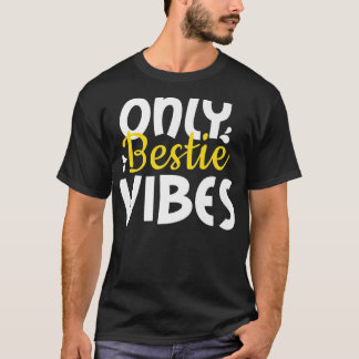 Alleen bijenbloemen, voor vrienden en zielen BFF T-shirt