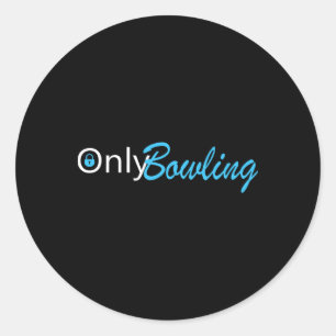 Alleen Bowling Grappige Volwassen Humor Bowling Gi Ronde Sticker