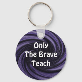 Alleen Brave Teach Paars Swirl Teacher Appreciatio Sleutelhanger