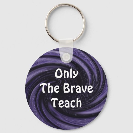 Alleen Brave Teach Paars Swirl Teacher Appreciatio Sleutelhanger (Voorkant)
