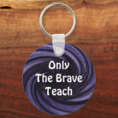 Alleen Brave Teach Paars Swirl Teacher Appreciatio Sleutelhanger (Voorkant)
