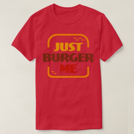 Alleen Burger Me Summer BBQ Grilling Hamburger of T-shirt (Design voorkant)