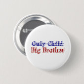 Alleen 'Child Big Brother' Ronde Button 5,7 Cm (Voorkant /achterkant)