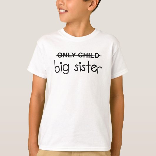 Alleen 'Child Big Sister' T-shirt (Voorkant)