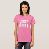Alleen Chill T-shirt (Voorkant volledig)