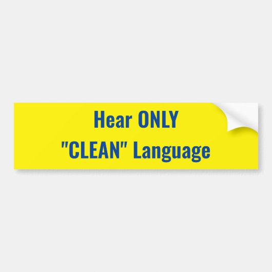 ALLEEN "CLEAN"-taalteken horen Bumpersticker (Voorkant)