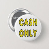 Alleen contanten ronde button 5,7 cm (Voorkant /achterkant)