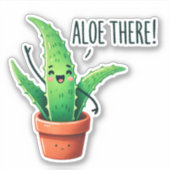 Alleen daar! Schattige Aloë Vera Plant Sticker (Voorkant)