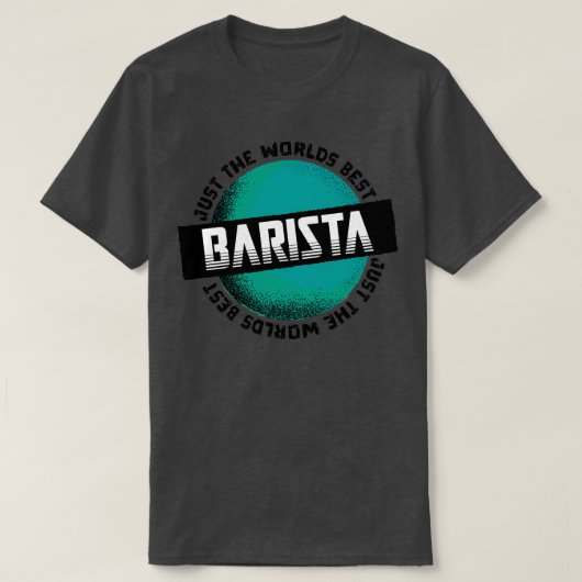Alleen de beste Barista op de wereld T-shirt (Design voorkant)