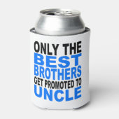 Alleen de beste broeders worden gepromoot op oom blikjeskoeler (Blikje Voorkant)