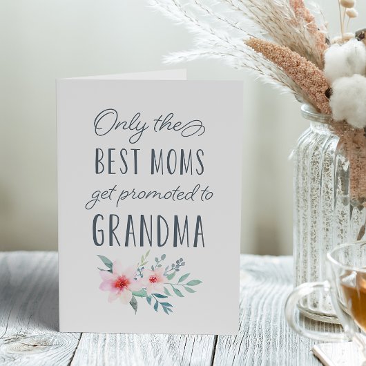 Alleen de beste mama's worden naar grootmoeder gep kaart