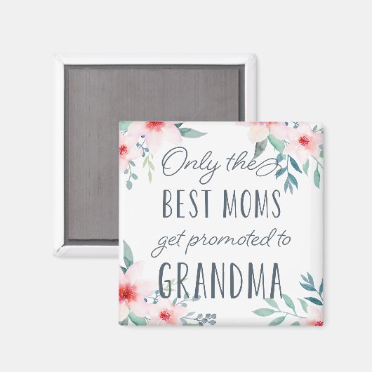 Alleen de beste mama's worden naar grootmoeder gep magneet (Voorkant / Achterkant)