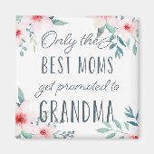 Alleen de beste mama's worden naar grootmoeder gep magneet (Voorkant)