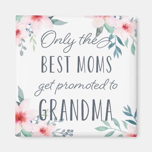 Alleen de beste mama's worden naar grootmoeder gep magneet (Voorkant)