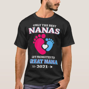 Alleen de beste NANAS's worden gepromoot naar gewe T-shirt