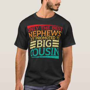 Alleen de beste Nephews worden gepromoot naar de g T-shirt