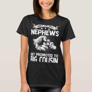 Alleen de beste Nephews worden gepromoot naar de g T-shirt