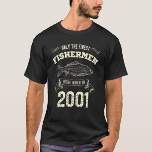 Alleen De Beste Vissers Waren In 2001 Geboren Vis T-shirt
