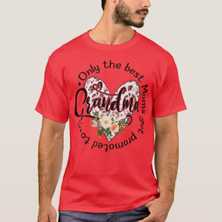 Alleen de beste vrouwen worden gepromoot bij oma-v t-shirt