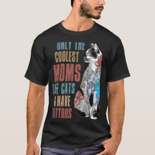Alleen de coolste moeders houden van poezen en heb t-shirt