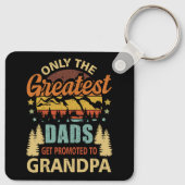 Alleen de grootste Dads worden gepromoot naar opa  Sleutelhanger (Achterkant)
