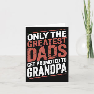 Alleen de Grootste Pappas Worden Bevorderd Tot Opa Kaart