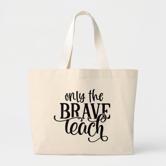 Alleen de leraren voor het bravemaanwoord grote tote bag (Voorkant)