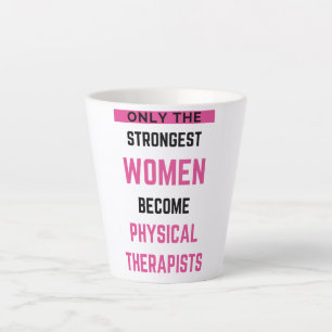 Alleen de sterkste vrouwen worden fysiek 2 latte mok