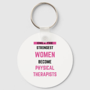 Alleen de sterkste vrouwen worden fysiek 2 sleutelhanger