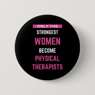 Alleen de sterkste vrouwen worden fysiek ronde button 5,7 cm