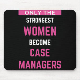Alleen de sterkste vrouwen worden Hoesje managers Muismat