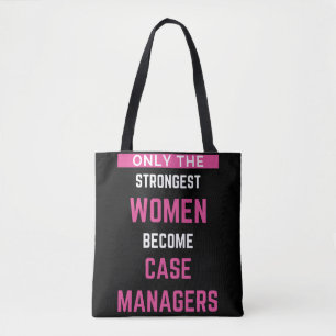 Alleen de sterkste vrouwen worden Hoesje managers Tote Bag