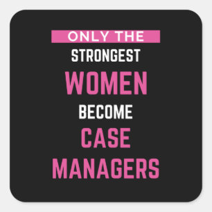 Alleen de sterkste vrouwen worden Hoesje managers Vierkante Sticker