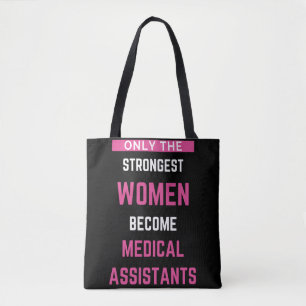 Alleen de sterkste vrouwen worden medische assiste tote bag