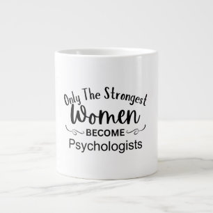 Alleen De Sterkste Vrouwen Worden Psychologen Grote Koffiekop