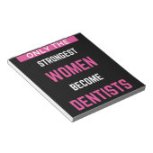 Alleen de sterkste vrouwen worden tandarts notitieblok (Schuin)