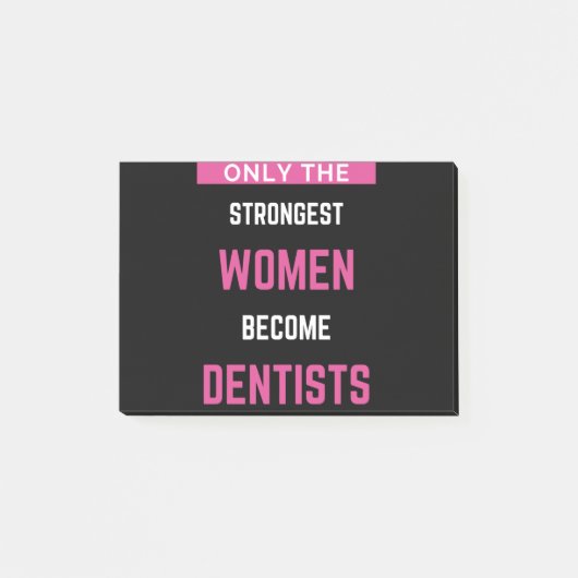 Alleen de sterkste vrouwen worden tandarts post-it® notes (Voorkant)