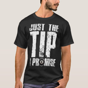Alleen de Tip die ik beloof Billiards Funny 8 Ball T-shirt
