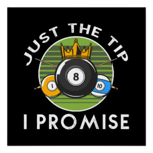 Alleen de Tip die ik beloof Billiards Perfect Poster