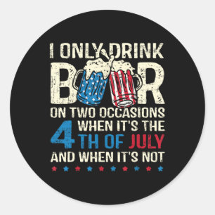 Alleen Drink bier op twee gelegenheden wanneer zij Ronde Sticker