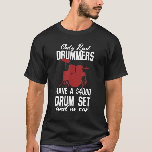 Alleen echte drummers hebben een trommelset van $4 t-shirt (Voorkant)