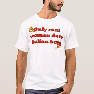 Alleen echte vrouwen gaan naar Italiaanse jongens T-shirt