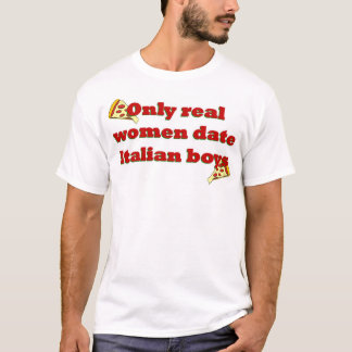 Alleen echte vrouwen gaan naar Italiaanse jongens T-shirt