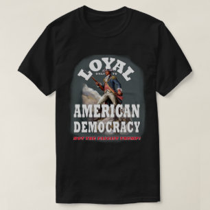 Alleen een Amerikaanse democratie, niet een fascis T-shirt