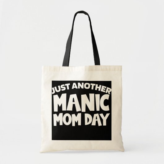 ALLEEN EEN ANDERE MANIC MOM DAY Moederdag Momday Tote Bag (Voorkant)