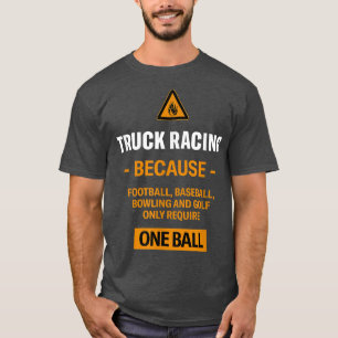 Alleen één ball Truck Racing Adventure Sport verei T-shirt