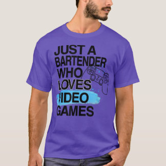 Alleen een barman die van videogames houdt, meer w t-shirt