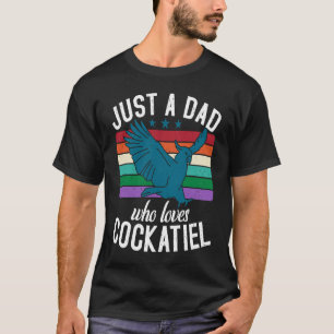 Alleen een DAD die van Cockatiel houdt T-shirt